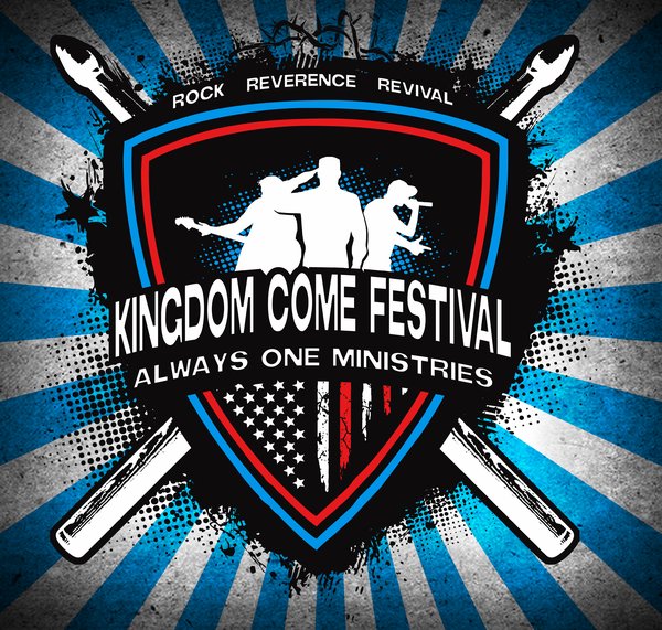 Kingdom Come Festival - Always One Ministries